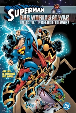 Kelly, Joe / Kano. Superman: Our Worlds at War Omnibus Volume 1: Prelude to War!. DC Comics, 2025.