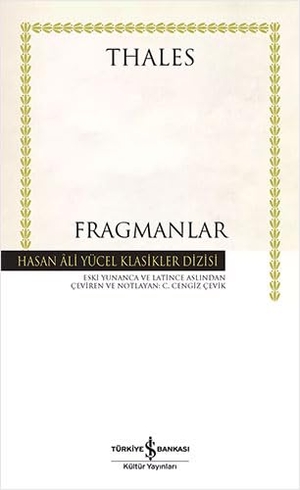 Thales. Fragmanlar. Türkiye Is Bankasi Kültür Yayinlari, 2024.