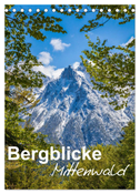Bergblicke - Mittenwald (Tischkalender 2024 DIN A5 hoch), CALVENDO Monatskalender