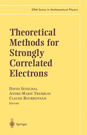 Sénéchal, David / Claude Bourbonnais et al (Hrsg.). Theoretical Methods for Strongly Correlated Electrons. Springer New York, 2013.