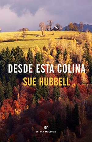 Hubbell, Sue. Desde Esta Colina. Errata, 2024.