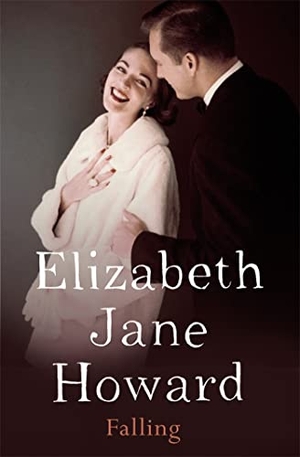 Howard, Elizabeth Jane. Falling. Pan Macmillan, 2015.