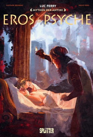 Ferry, Luc / Clotilde Bruneau. Mythen der Antike: Eros & Psyche (Graphic Novel). Splitter Verlag, 2021.