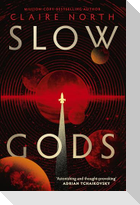Slow Gods
