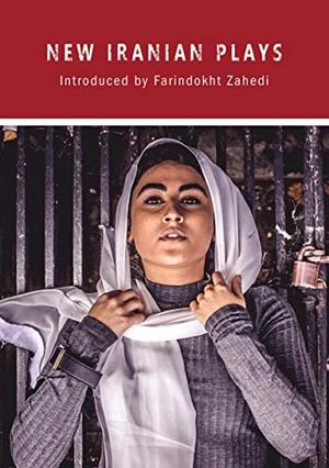 Sarreshteh, Keyvan / Hekmatnia, Leila et al. New Iranian Plays. Aurora Metro Publications, 2022.