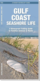 Gulf Coast Seashore Life, 2nd Ed