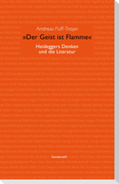 'Der Geist ist Flamme'