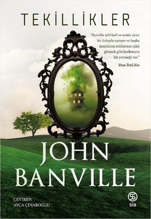 Banville, John. Tekillikler. Sia Kitap, 2025.