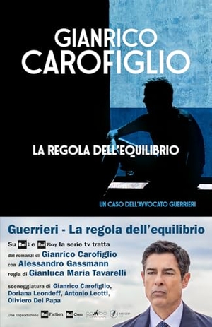 Carofiglio, Gianrico. La regola dell'equilibrio. Einaudi, 2018.
