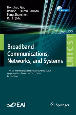 Gao, Honghao / Rui Li et al (Hrsg.). Broadband Communications, Networks, and Systems - 11th EAI International Conference, BROADNETS 2020, Qingdao, China, December 11¿12, 2020, Proceedings. Springer International Publishing, 2021.