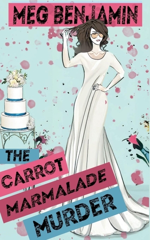 Benjamin, Meg. The Carrot Marmalade Murder. The Wild Rose Press, 2026.