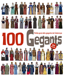 100 Gegants. Volum 4 : Petita Guia dels Gegants de Catalunya