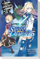 Is It Wrong to Try to Pick Up Girls in a Dungeon? On the Side: Sword Oratoria, Vol. 5 (light novel)