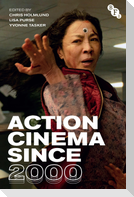 Action Cinema Since 2000