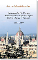 Systemwechsel in Ungarn  /  Rendszerváltás Magyarországon  /  System Change in Hungary