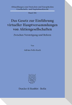 Das Gesetz zur Einführung virtueller Hauptversammlungen von Aktiengesellschaften