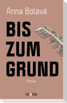 Bis zum Grund