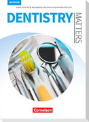 Dentistry Matters A2/B1. Schülerbuch