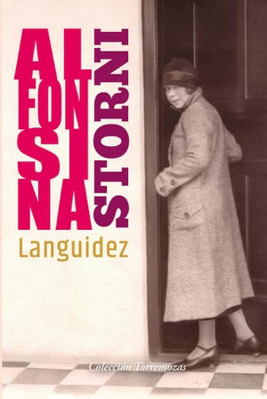 Storni, Alfonsina. Languidez. Ediciones Torremozas, 2019.