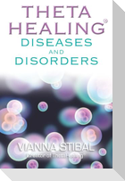 ThetaHealing® Diseases and Disorders