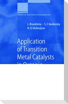 Application of Transition Metal Catalysts in Organic Synthesis