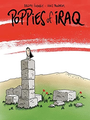 Findakly, Brigitte / Lewis Trondheim. Poppies of Iraq. Drawn and Quarterly, 2017.