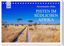 Pisten im südlichen Afrika (Tischkalender 2025 DIN A5 quer), CALVENDO Monatskalender