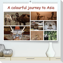 A colourful journey to Asia (Premium, hochwertiger DIN A2 Wandkalender 2022, Kunstdruck in Hochglanz)