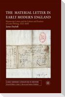 The Material Letter in Early Modern England