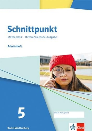 Schnittpunkt Mathematik 5. Arbeitsheft mit Lösungsheft Klasse 5. Differenzierende Ausgabe Baden-Württemberg - Arbeitsheft mit Lösungsheft Klasse 5. Klett Ernst /Schulbuch, 2025.