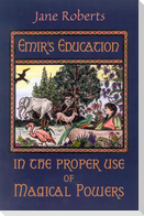 Emir's Education in the Proper Use of Magical Powers [With Flaps]