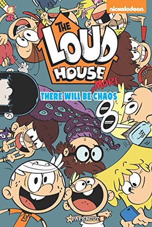 Nickelodeon / The Loud House Creative Team. The Loud House #2 - There Will Be More Chaos. Papercutz, 2017.