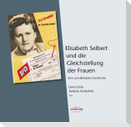 Elisabeth Selbert und die Gleichstellung der Frauen