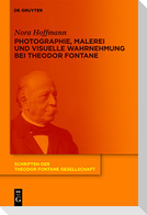 Photographie, Malerei und visuelle Wahrnehmung bei Theodor Fontane