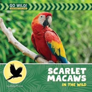 Pincus, Meeg. Scarlet Macaws in the Wild. Cherry Lake Publishing, 2026.