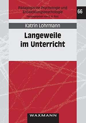 Lohrmann, Katrin. Langeweile im Unterricht. Waxmann Verlag, 2018.