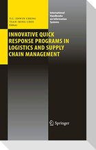Innovative Quick Response Programs in Logistics and Supply Chain Management