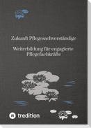 Zukunft Pflegesachverständige