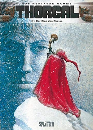 Hamme, Jean van / Grzegorz Rosinski. Thorgal 15. Der Herr der Berge. Splitter Verlag, 2013.