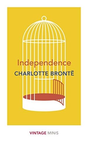 Bronte, Charlotte. Independence - Vintage Minis. Random House UK Ltd, 2020.