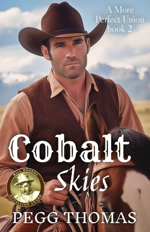 Thomas, Pegg. Cobalt Skies - A More Perfect Union - Book Two. Independently published, 2023.