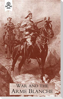 War and the Arme Blanche