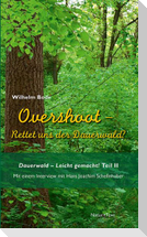 Overshoot - Rettet uns der Dauerwald?