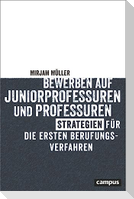 Bewerben auf Juniorprofessuren und Professuren