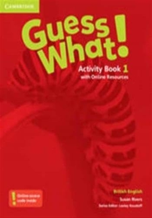 Rivers, Susan. Guess What! British English Level 1 Activity Book with Digital Pack Updated. Cambridge University Press & Assessment, 2024.