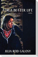 For a Better Life