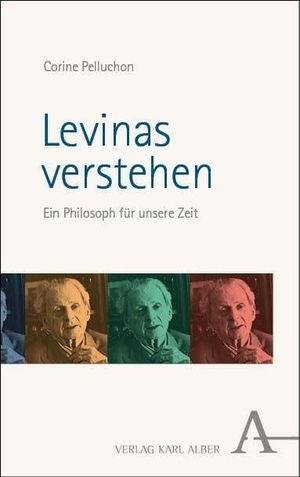 Pelluchon, Corine. Levinas verstehen - Ein Philosoph für unsere Zeit. Karl Alber i.d. Nomos Vlg, 2025.