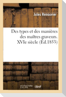 Des types et des manières des maîtres graveurs.  XVIe siècle