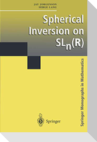Spherical Inversion on Sln(r)
