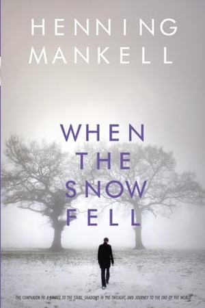 Mankell, Henning. When the Snow Fell. Random House Children's Books, 2011.